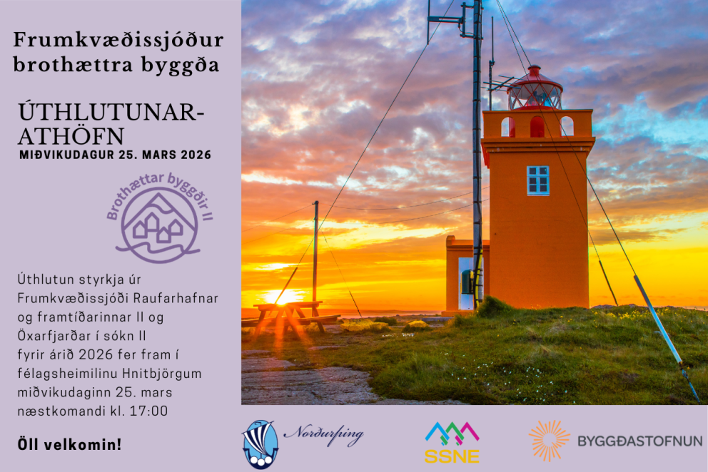 Úthlutunarathöfn Frumkvæðissjóðs tilraunaverkefnis brothættra byggða BbII