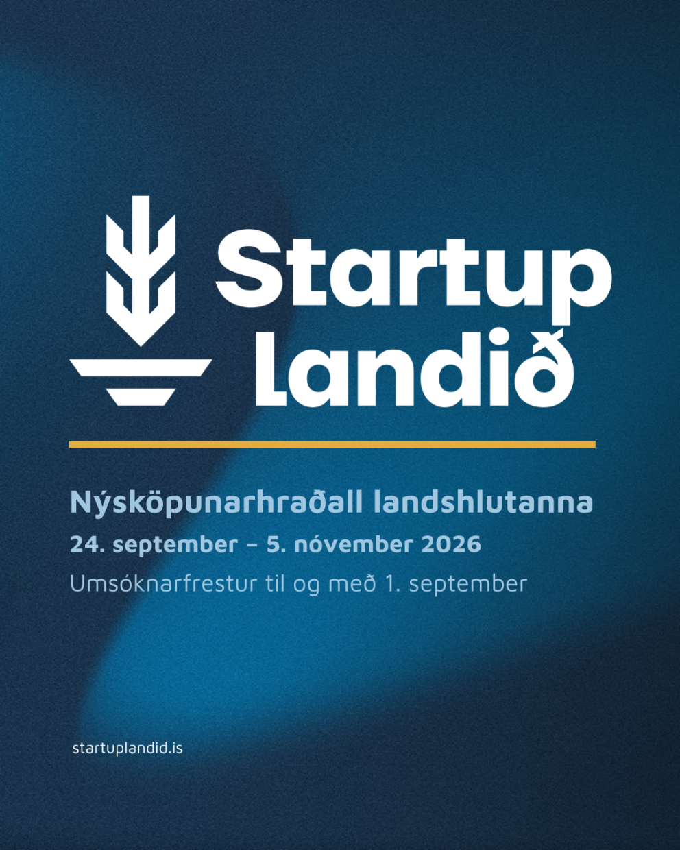 Opið fyrir umsóknir í Startup Landið