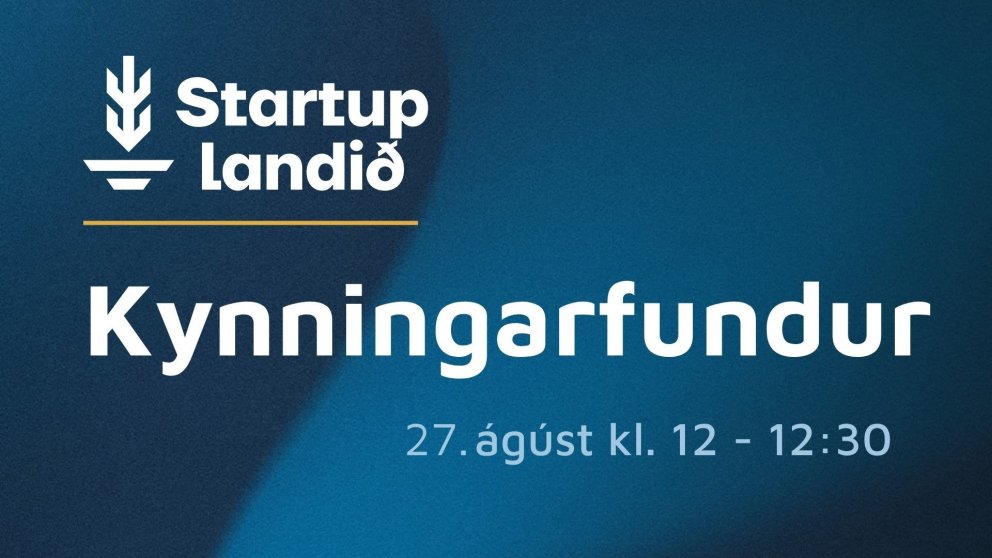 Rafrænn kynningarfundur um Startup Landið
