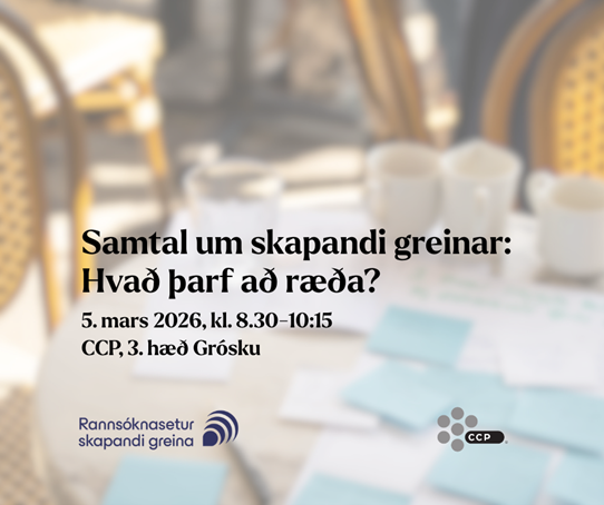 Hvað viljum við styrkja? Hverju þurfum við að breyta? Og hvernig viljum við að íslenskt skapandi lan&hellip;