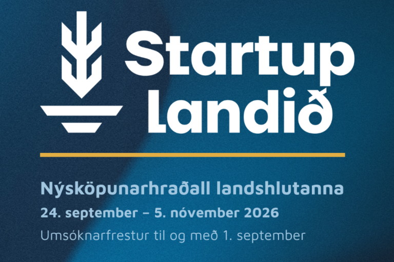 Opið fyrir umsóknir í nýsköpunarhraðalinn Startup landið
