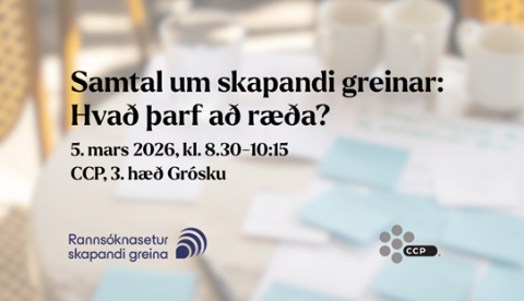 Hvað viljum við styrkja? Hverju þurfum við að breyta? Og hvernig viljum við að íslenskt skapandi landslag þróist á næstu árum?